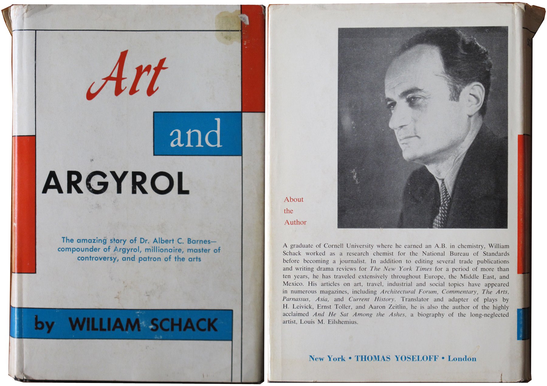 Art And Argyrol The Life And Career Of Dr Albert C Barnes
