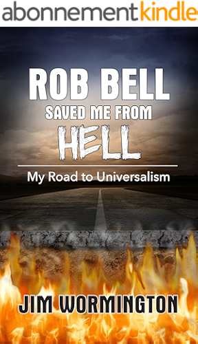 Download Rob Bell Saved Me From Hell: My Road to Universalism (English Edition) PDF