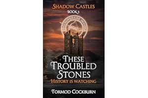 These Troubled Stones (Shadow Castles Book 3)