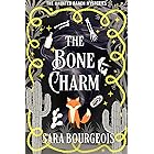 The Bone Charm (The Haunted Ranch Mysteries Book 8)