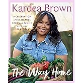 The Way Home: A Celebration of Sea Islands Food and Family with over 100 Recipes