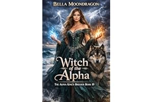 Witch of the Alpha (The Alpha King's Breeder Book 19)