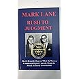 Rush To Judgment: The #1 Bestseller That Dares to Reveal What the Warren Report Concealed About the Assassination of John F.