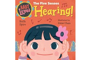 Baby Loves the Five Senses: Hearing! (Baby Loves Science)