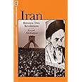 Iran Between Two Revolutions (Princeton Studies on the Near East)