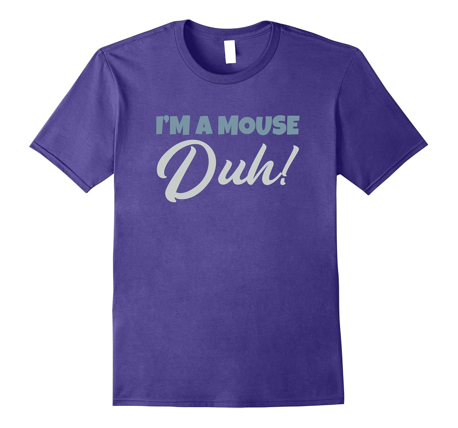 I'm A Mouse Duh T-Shirt Funny Lazy Halloween Costume Tee-ANZ