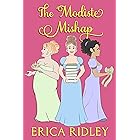 The Modiste Mishap: A Wild Wynchesters Caper (Heist Club Book 2)