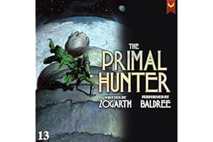 The Primal Hunter 13: A LitRPG Adventure