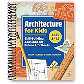 Architecture for Kids: Skill-Building Activities for Future Architects