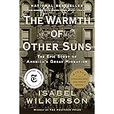 The Warmth of Other Suns: The Epic Story of America's Great Migration