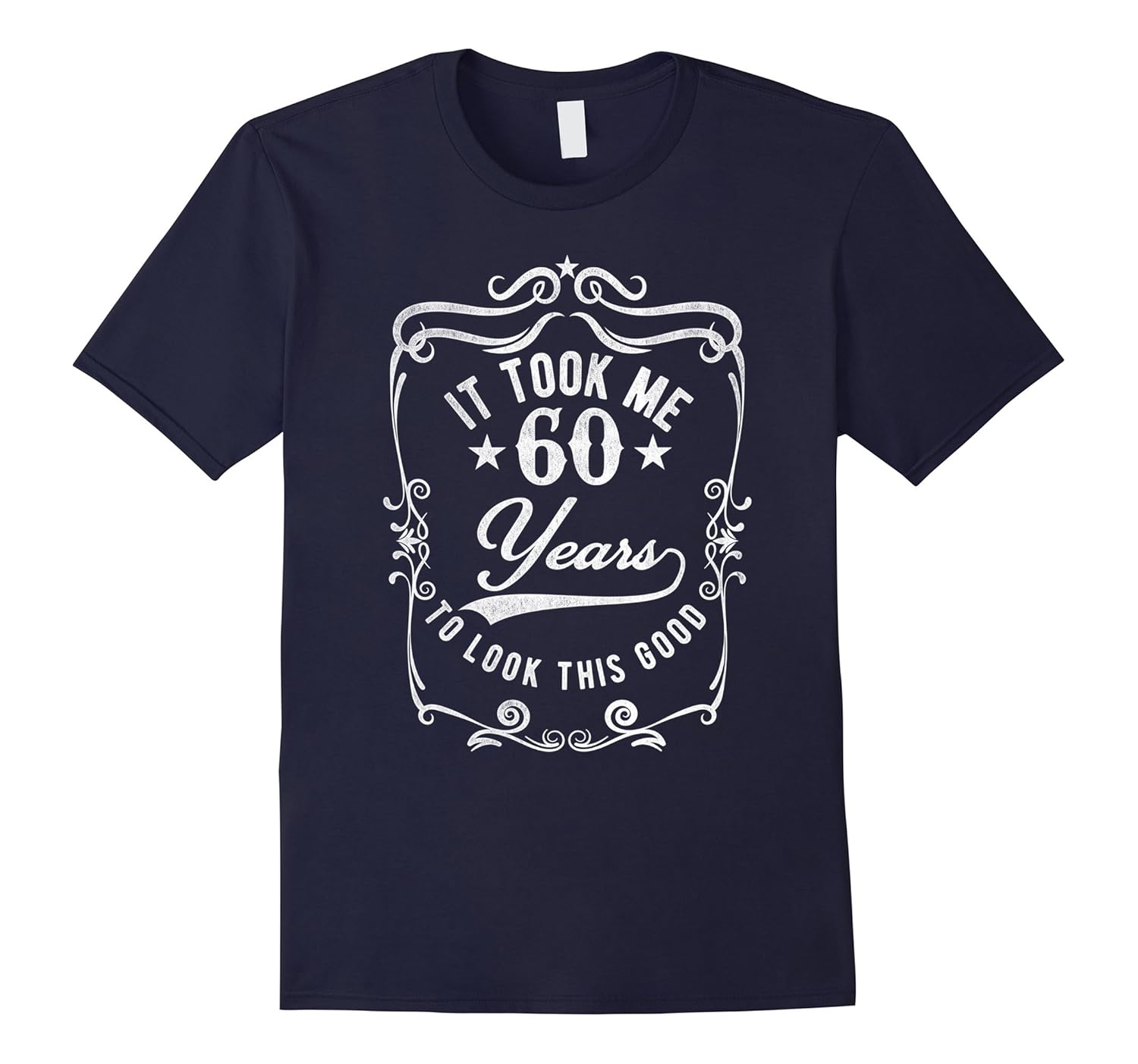 Vintage Style Funny Saying 60th Birthday Gift T-shirt-ANZ