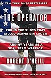 The Operator: Firing the Shots that Killed Osama