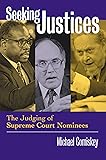 Seeking Justices: The Judging of Supreme Court
