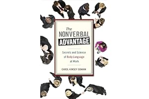 The Nonverbal Advantage: Secrets and Science of Body Language at Work