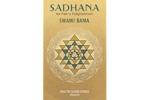 Sadhana: The Path to Enlightenment (Yoga the Sacred Science Book 2)
