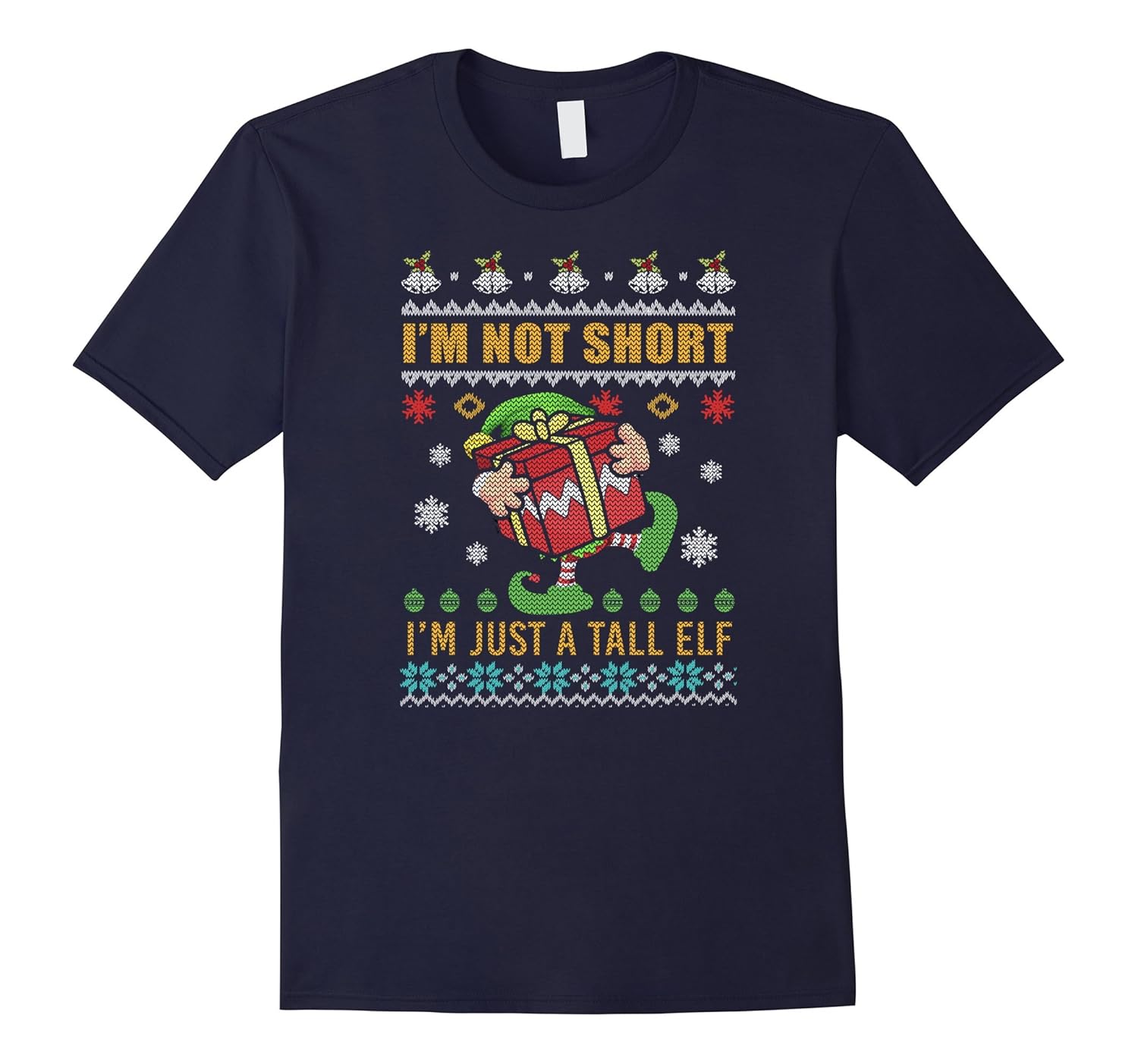 I'm not Short I'm a Tall Elf Ugly Christmas T-Shirt-ANZ