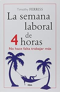 Semana laboral de 4 horas, La. No hace falta trabajar más (Nueva edición)