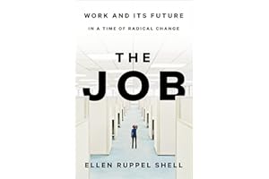 The Job: Work and Its Future in a Time of Radical Change