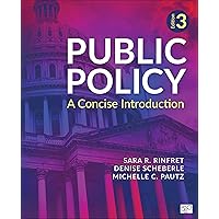 Public Policy: A Concise Introduction: Rinfret, Sara R., Scheberle