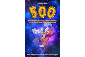 500 poèmes inusités d’anniversaire: Pour rire avec vos amis et stimuler votre imagination (French Edition)