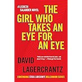 The Girl Who Takes an Eye for an Eye: A Lisbeth Salander Novel (The Girl with the Dragon Tattoo Series)