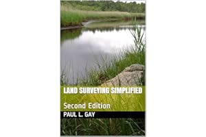 Land Surveying Simplified: Second Edition (Books on Land Surveying Book 4)