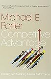 Competitive Advantage: Creating and Sustaining Superior Performance