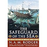 The Safeguard of the Sea: A Naval History of Britain 660-1649
