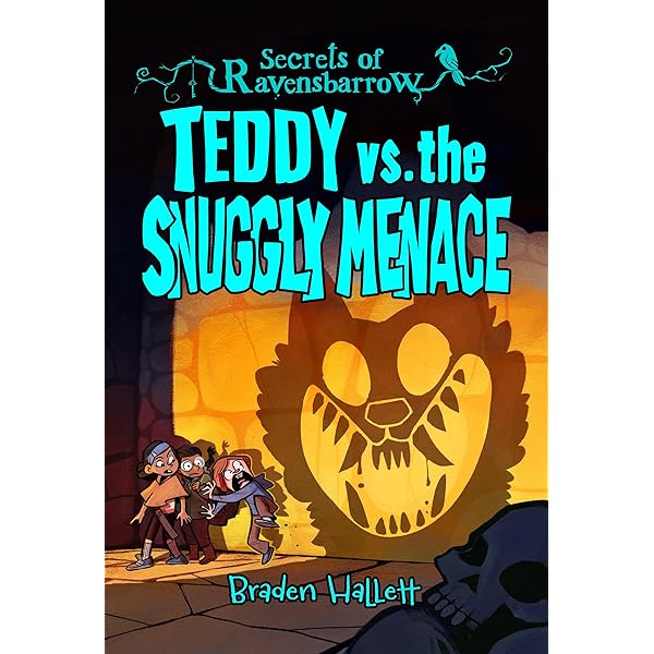 Teddy vs. the Slimy Evil (Secrets of Ravensbarrow, 2): Hallett