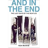 And in the End: The Last Days of The Beatles