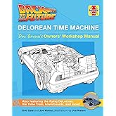 Back to the Future: DeLorean Time Machine: Doc Brown's Owner's Workshop Manual
