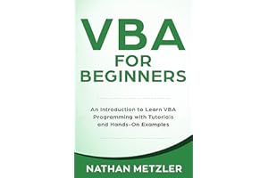 VBA for Beginners: An Introduction to Learn VBA Programming with Tutorials and Hands-On Examples (Programming for Beginners)