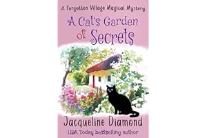 A Cat's Garden of Secrets (Forgotten Village Magical Mysteries Book 1)