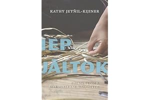 Iep Jaltok: Poems from a Marshallese Daughter (Sun Tracks Book 80)