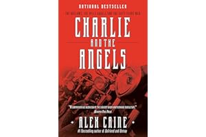 Charlie and the Angels: The Outlaws, the Hells Angels and the Sixty Years War