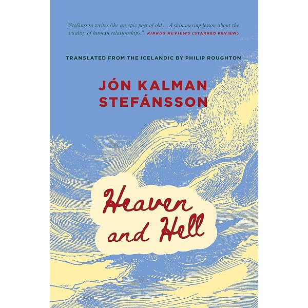 Heaven and Hell: Stefansson, Jon Kalman: 9781623654726: Amazon.com