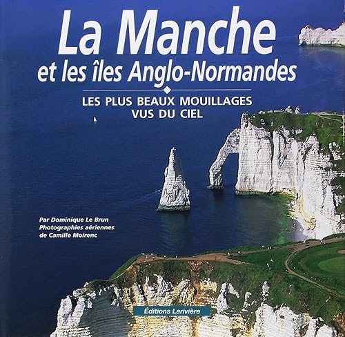 Download La Manche et les îles Anglo-Normandes : Les plus beaux mouillages vus du ciel PDF