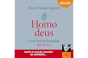 Homo deus: Une brève histoire du futur