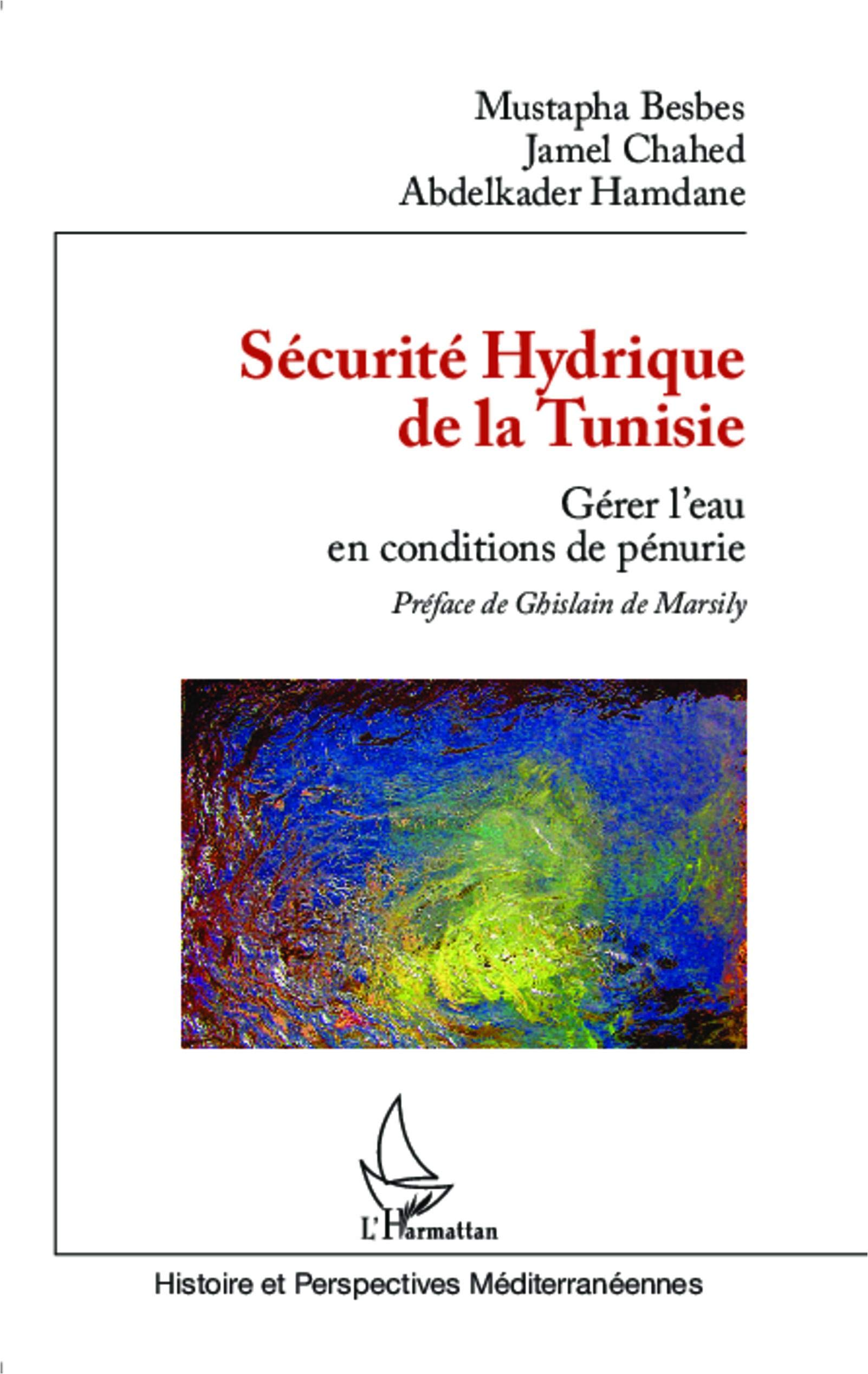 Sécurité Hydrique de la Tunisie: Gérer l'eau en conditions de pénurie