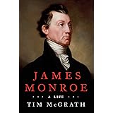 James Monroe: A Life