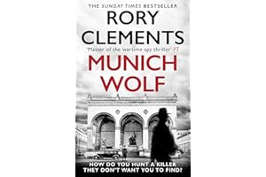 Munich Wolf: The gripping new 2024 Sunday Times bestselling thriller