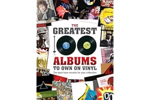 The Greatest 100 Albums to Own on Vinyl