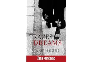 Traces In Dreams: The Path to Essence