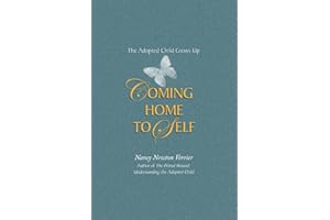Coming home to Self: The Adopted Child Grows Up