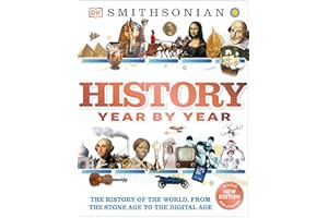 History Year by Year: The History of the World, from the Stone Age to the Digital Age (DK Children's Year by Year)