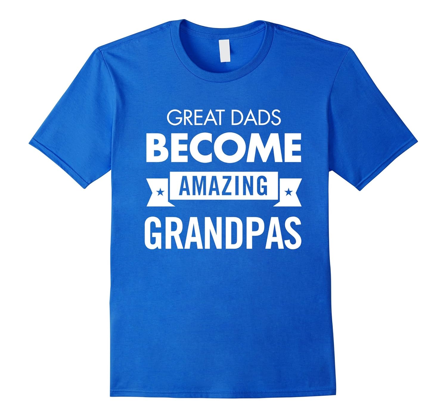 Great Dads Become Amazing Grandpas Family Support Love Tee-anz