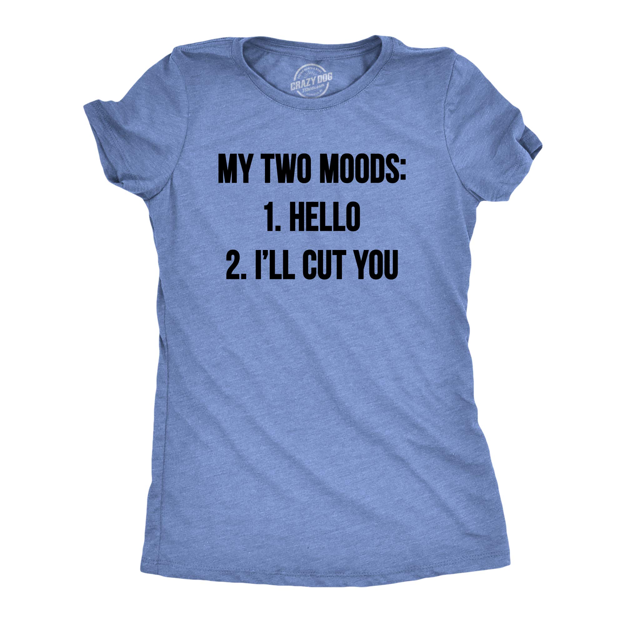 Womens My Two Moods Funny T Shirt Novelty Humor Sarcastic Cool Graphic Hilarious