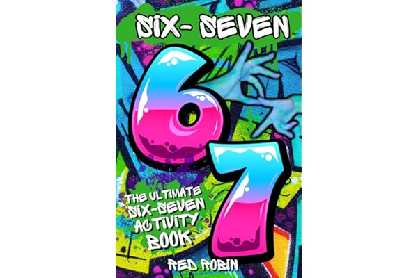 6...7... SIX SEVEN!: The Ultimate Six-Seven Activity Book: A Birthday, Easter, Christmas Stocking Stuffer Gift for Tweens & Teens (Fun Book Gift Ideas)