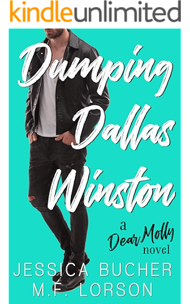 Amazon Com Dumping Dallas Winston Dear Molly Book 2 Ebook Lorson M F Bucher Jessica Kindle Store Have you been wondering to yourself where you could possibly find a brainless stream of barely intelligible tweets. dumping dallas winston dear molly book