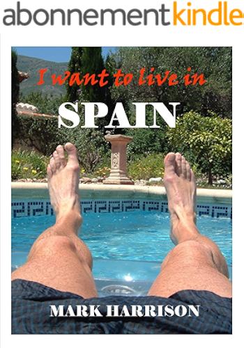 Download I want to live in Spain (English Edition) PDF